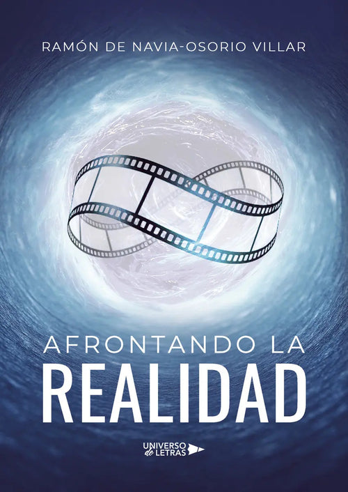 Portada de Afrontando La Realidad: , De De Navia-osorio Villar., Vol. 1. Editorial Universo De Letras, Tapa Pasta Blanda, Ed…