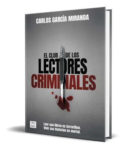 Portada de El Club De Los Lectores Criminales, De Carlos Garcia Miranda. Editorial Planeta, Tapa Blanda En Español, 2018