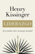 Portada de Libro Liderazgo - Henry Kissinger