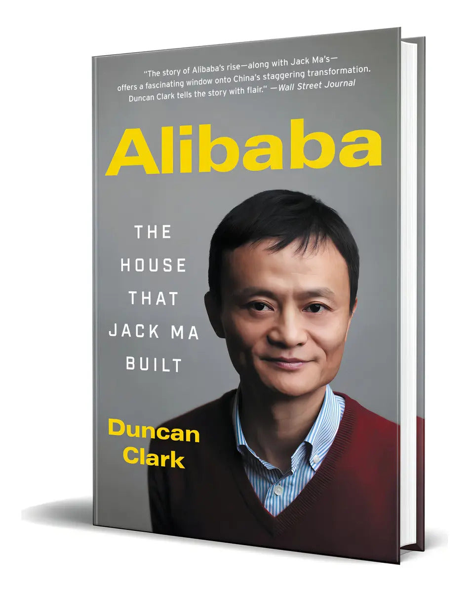 Portada de Libro Alibaba [ The House That Jack Ma Built ] Original, De Duncan Clark. Editorial Ecco Press, Tapa Blanda En In…