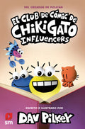 Portada de El Club De Comic De Chikigato 5 Influencers: Influencers, De Pilkey, Dav., Vol. 1. Editorial Ediciones Sm, Tapa D…