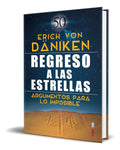 Portada de Libro Regreso A Las Estrellas [ Erich Von Daniken ] Original