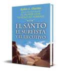Portada de Libro El Santo, El Surfista Y El Ejecutivo [ Robin Sharma ]