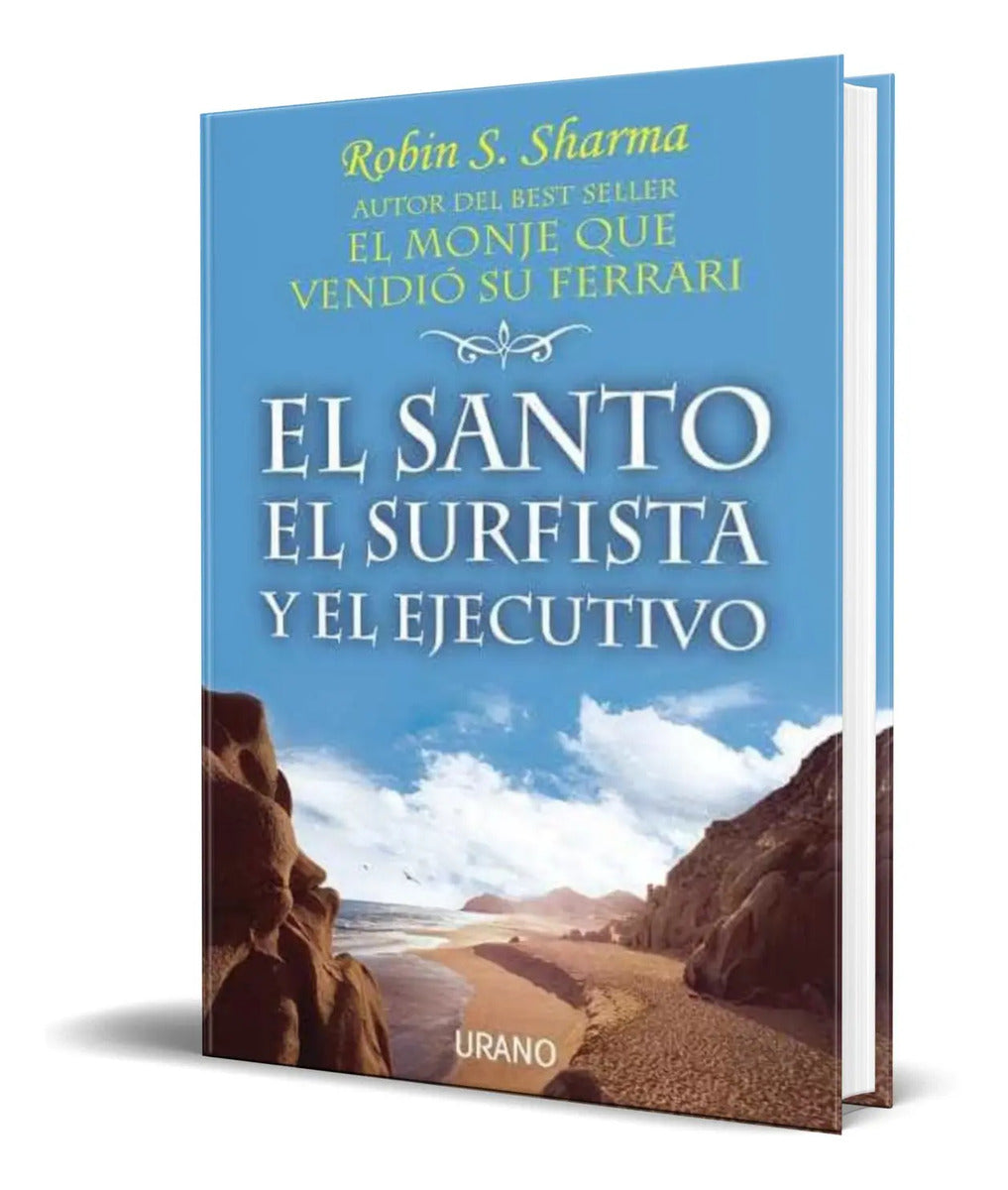 Portada de Libro El Santo, El Surfista Y El Ejecutivo [ Robin Sharma ]