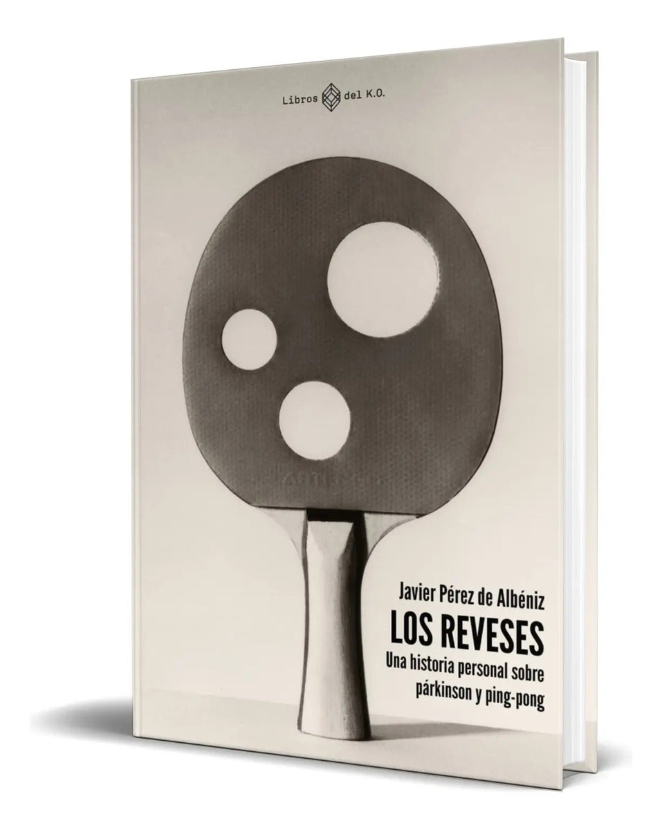 Portada de Libro Los Reveses [ Javier Pérez De Albéniz ] Original