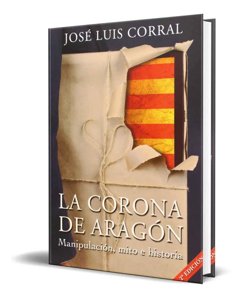Portada de Libro La Corona De Aragón [ José Luis Corral ] Original