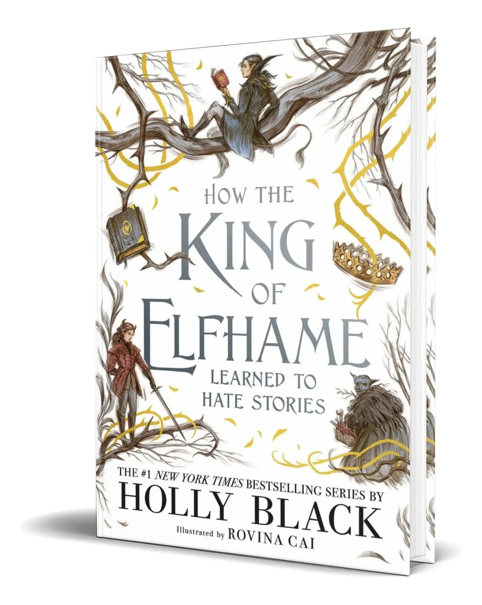 Portada de How The King Of Elfhame [ Learned To Hate Stories] Original