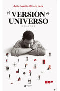 Portada de Mi Versión Del Universo: , De Olivero Lara., Vol. 1. Editorial Grupo Editorial Circulo Rojo, Tapa Pasta Blanda, E…