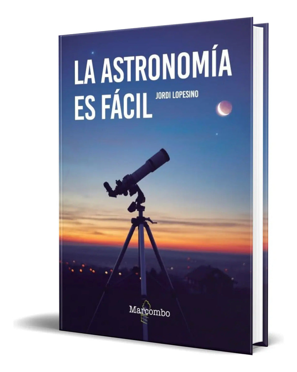 Portada de Libro La Astronomía Es Fácil [ Jordi Lopesino ] Original