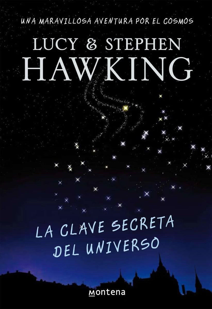 Portada de La Clave Secreta Del Universo ( La Clave Secreta Del Universo 1 ), De Hawking, Stephen. Sin Definir Editorial Mon…