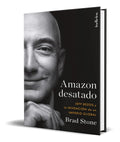 Portada de Amazón Desatado [ Jeff Bezos Y La Invención De Un Imperio ]