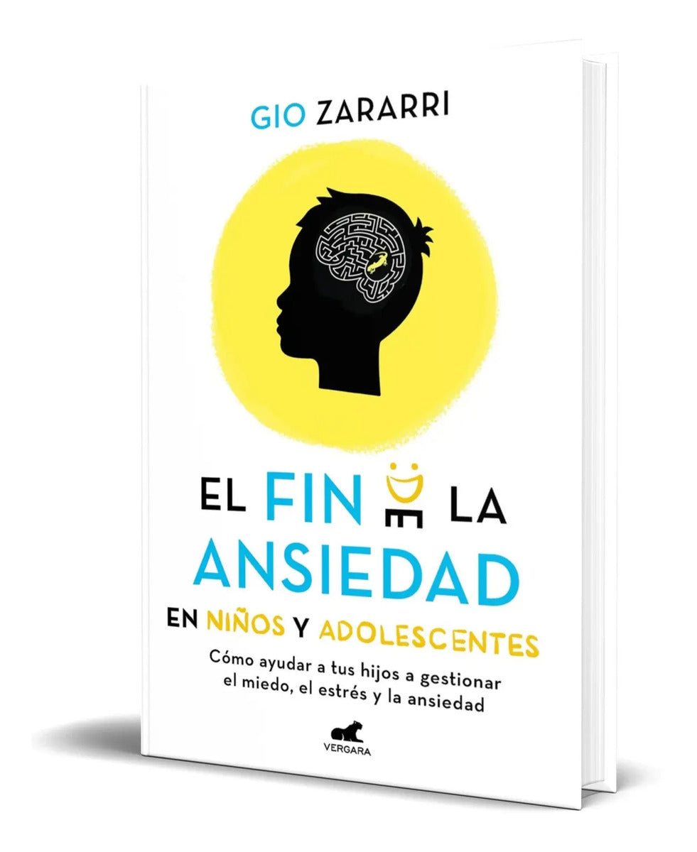 Portada de El Fin De La Ansiedad [ En Niños Y Adolescentes ] Original
