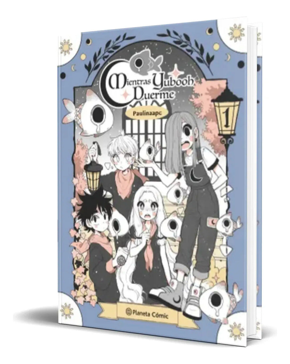 Portada de Libro Mientras Yubooh Duerme [ Vol. 1 ] Paulina Palacios