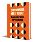 Portada de Libro Todos Deberiamos Ser Feministas [ Original ]