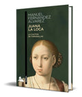 Portada de Libro Juana La Loca [ Manuel Fernandez Alvarez ] Original