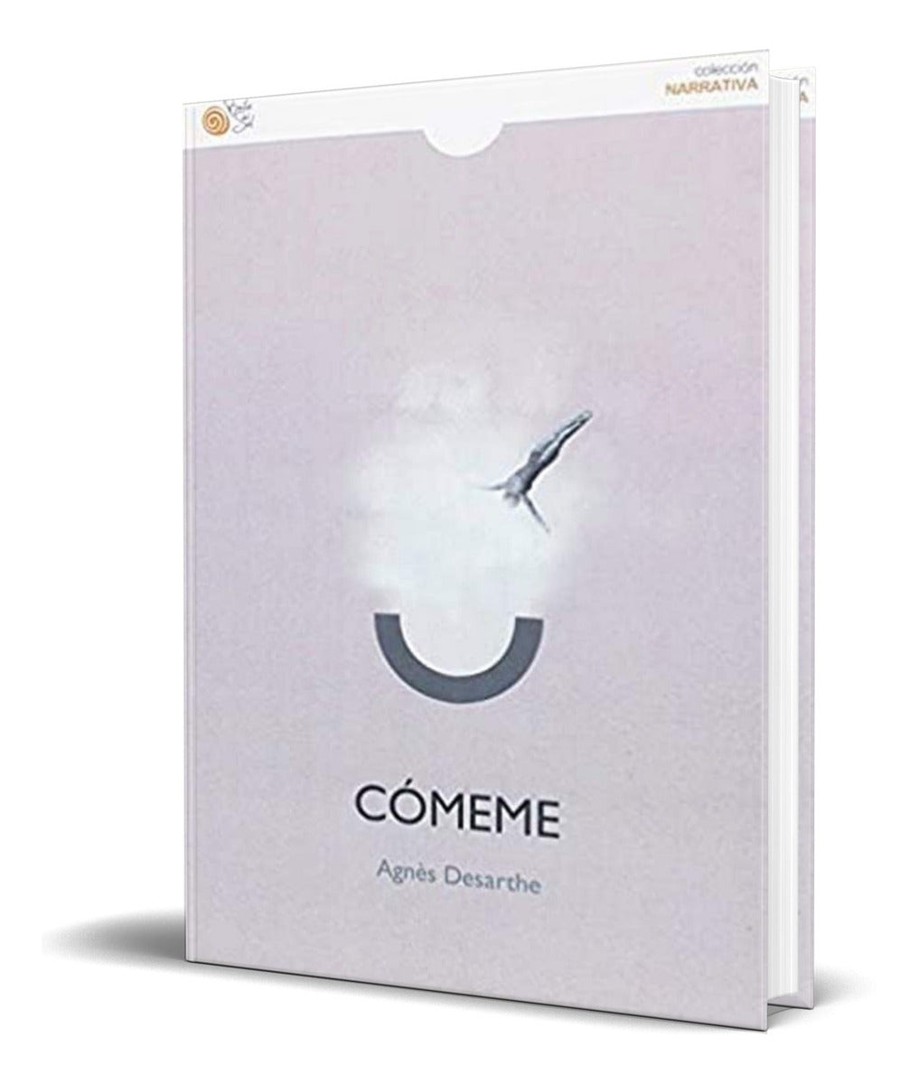 Portada de Libro Cómeme [ Agnes Desarthe ] Original Envío Gratis