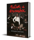 Portada de Libro Matar A November [ Adriana Mather ] Original