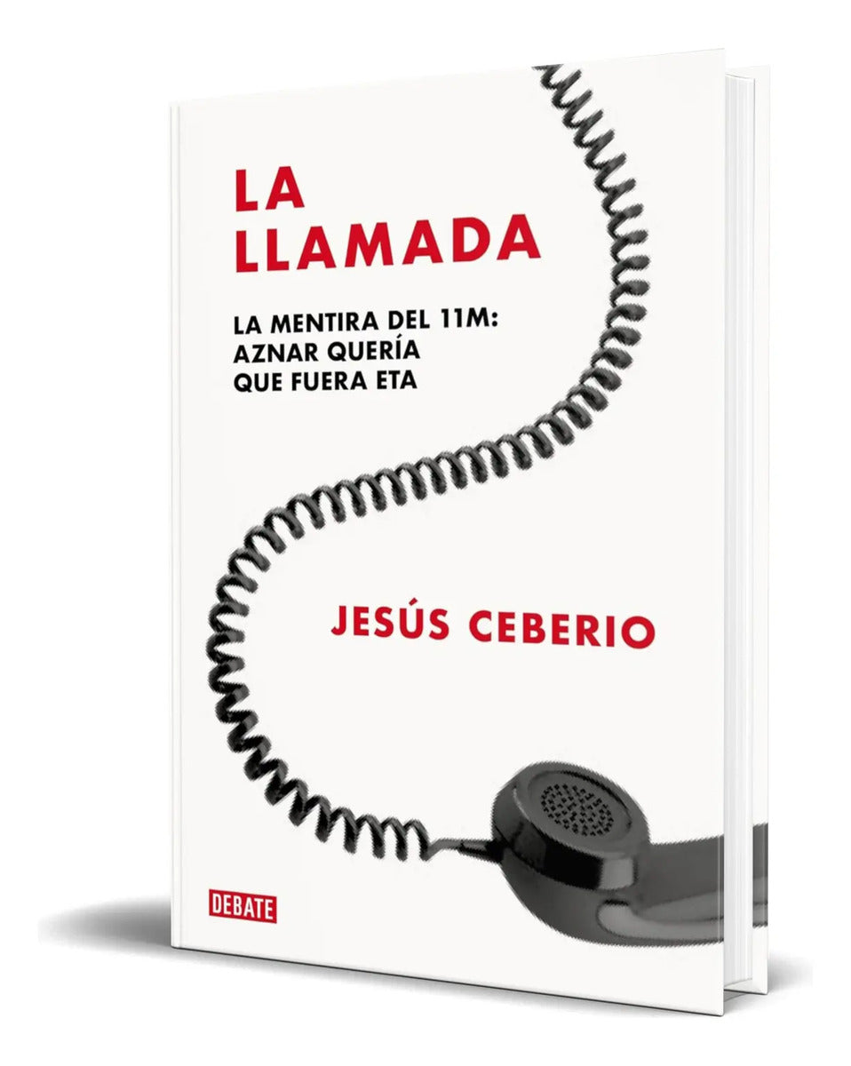Portada de Libro La Llamada [ La Mentira Del 11m ] Original