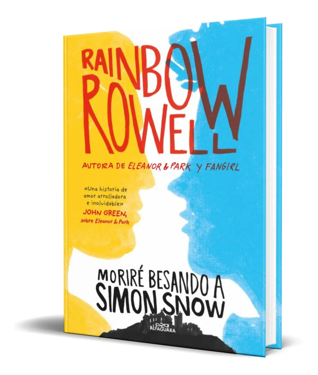 Portada de Libro Morire Besando A Simon Snow [ Rainbow Rowell] Original
