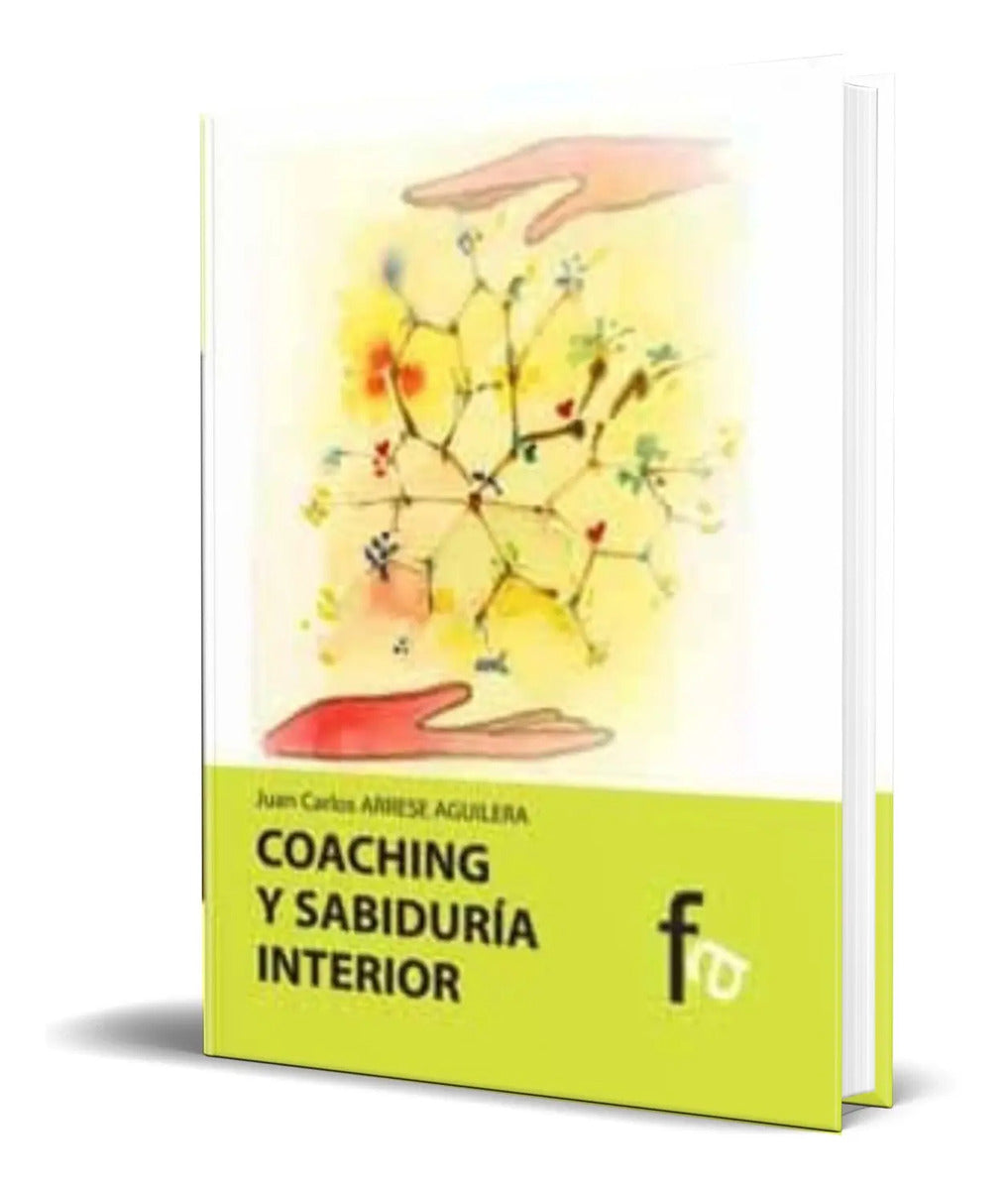 Portada de Coaching Y Sabiduria Interior [ Juan Carlos Arrese] Original