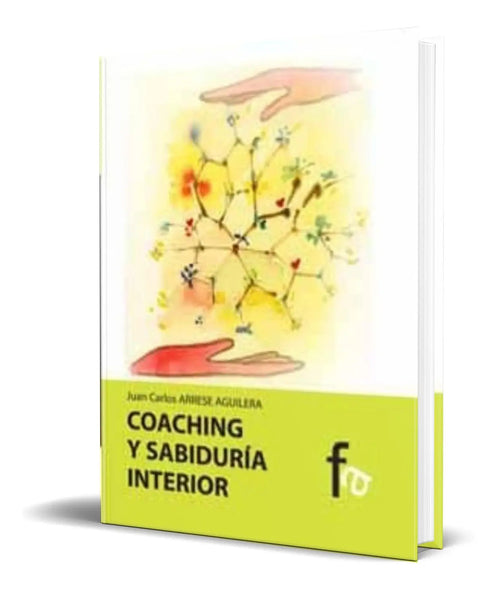 Portada de Coaching Y Sabiduria Interior [ Juan Carlos Arrese] Original