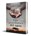 Portada de Libro Los Guardianes Del Agua [ Miguel Aranguren ] Original