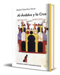 Portada de Libro Al-andalus Y La Cruz [ Rafael Sánchez Saus ] Original