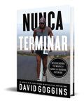 Portada de Libro Nunca Terminar [ David Goggins ] Original