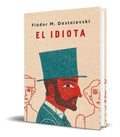 Portada de Libro El Idiota - Fiodor Dostoievski [ Pasta Dura] Original