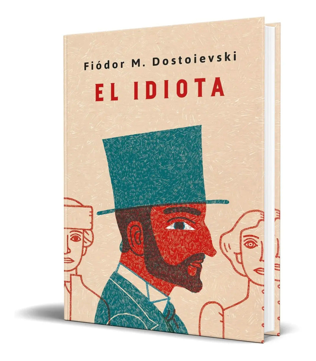 Portada de Libro El Idiota - Fiodor Dostoievski [ Pasta Dura] Original