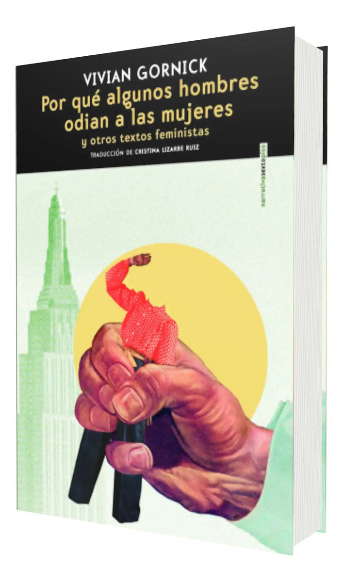 Portada de Por Qué Algunos Hombres Odian A Las Mujeres [ V. Gornick ]