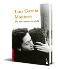 Portada de Libro No Me Cuentes Tu Vida [ Luis Garcia Montero ] Original