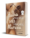 Portada de Libro Había Una Vez, Solo Una Vez, Ataraxía [ Original ], De Irángela Alves. Editorial Universo De Letras, Tapa B…