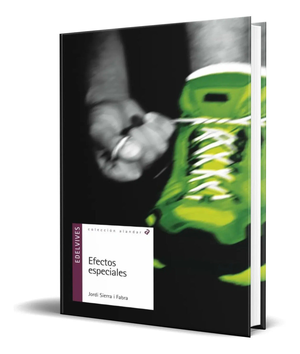 Portada de Libro Efectos Especiales [ Jordi Sierra I Fabra ] Original