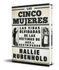 Portada de Libro Las Cinco Mujeres [ Hallie Rubenhold ] Original