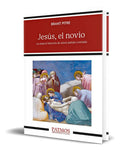 Portada de Libro Jesús, El Novio [ La Mayor Historia De Amor ] Original: La Mayor Historia De Amor Jamás Contada, De Brant P…