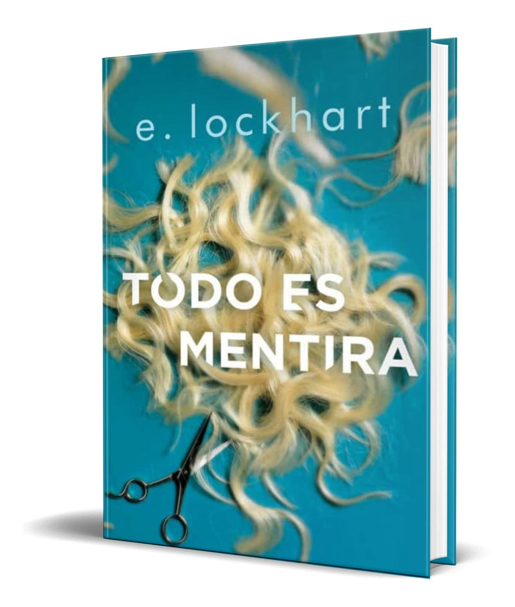 Portada de Libro Todo Es Mentira [ E. Lockhart ] Original