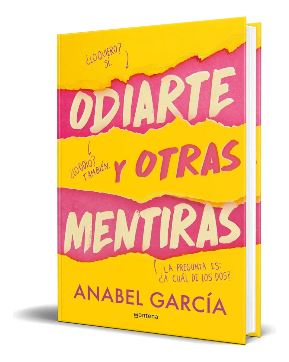 Portada de Libro Odiarte Y Otras Mentiras [ Anabel García ] Original