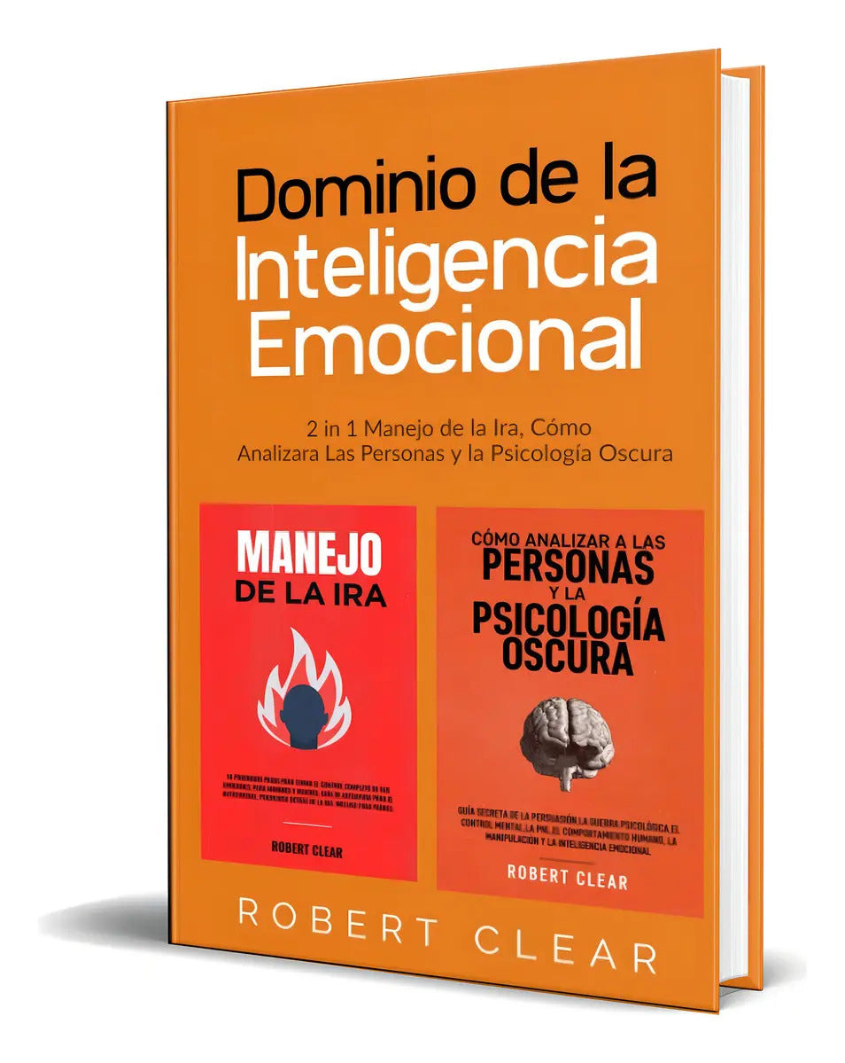 Portada de Dominio De La Inteligencia Emocional, De Robert Clear. Editorial Independently Published, Tapa Blanda En Español,…