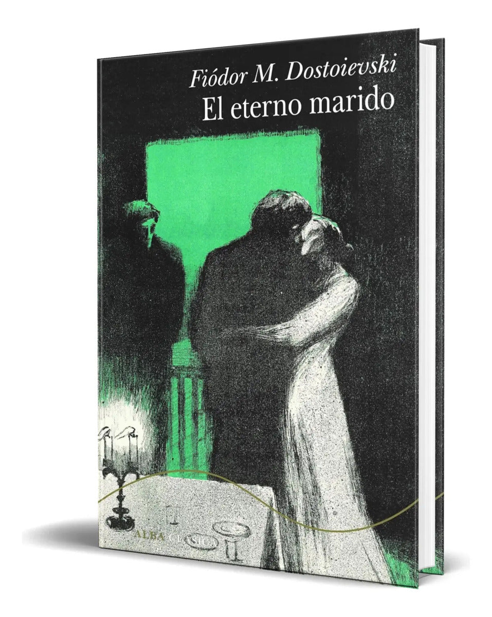 Portada de Libro El Eterno Marido [ Fiódor M. Dostoievski ] Original