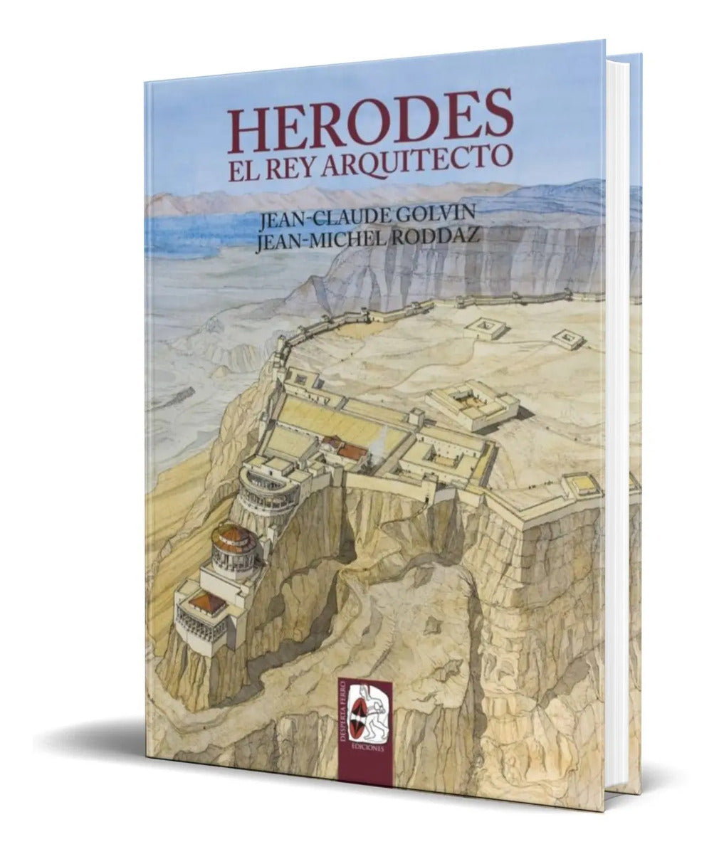 Portada de Herodes, El Rey Arquitecto [ Jean-claude Golvin ] Original