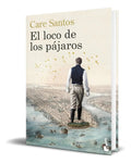 Portada de Libro El Loco De Los Pájaros [ Care Santos ] Original