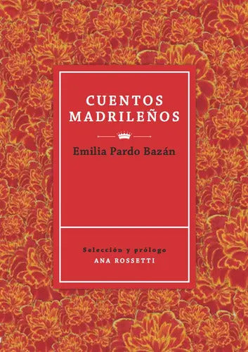 Portada de Cuentos Madrileños, De Pardo Bazán, Emilia. Editorial Libros De Las Malas Compañias, Tapa Dura En Español