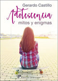 Portada de Adolescencia: Mitos Y Enigmas, De Gerardo Castillo Ceballos. Editorial Desclée De Brouwer, Tapa Blanda En Español…