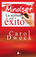 Portada de Mindset. La Actitud Del Éxito, De Dweck, Carol S.. Editorial Editorial Sirio, Tapa Blanda En Español, 2016