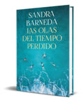 Portada de Libro Las Olas Del Tiempo Perdido [sandra Barneda ] Original