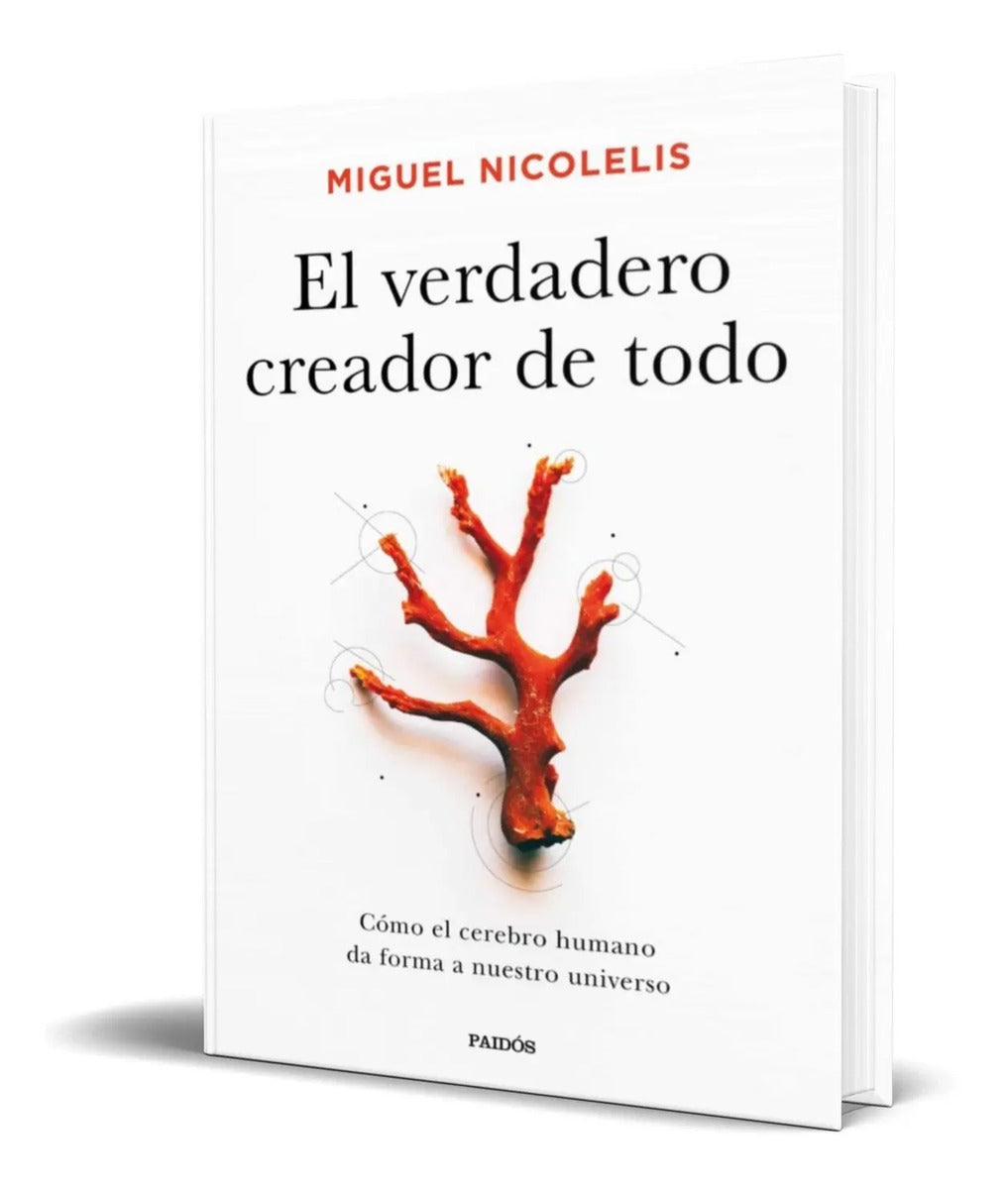 Portada de El Verdadero Creador De Todo [ Miguel Nicolelis ] Original