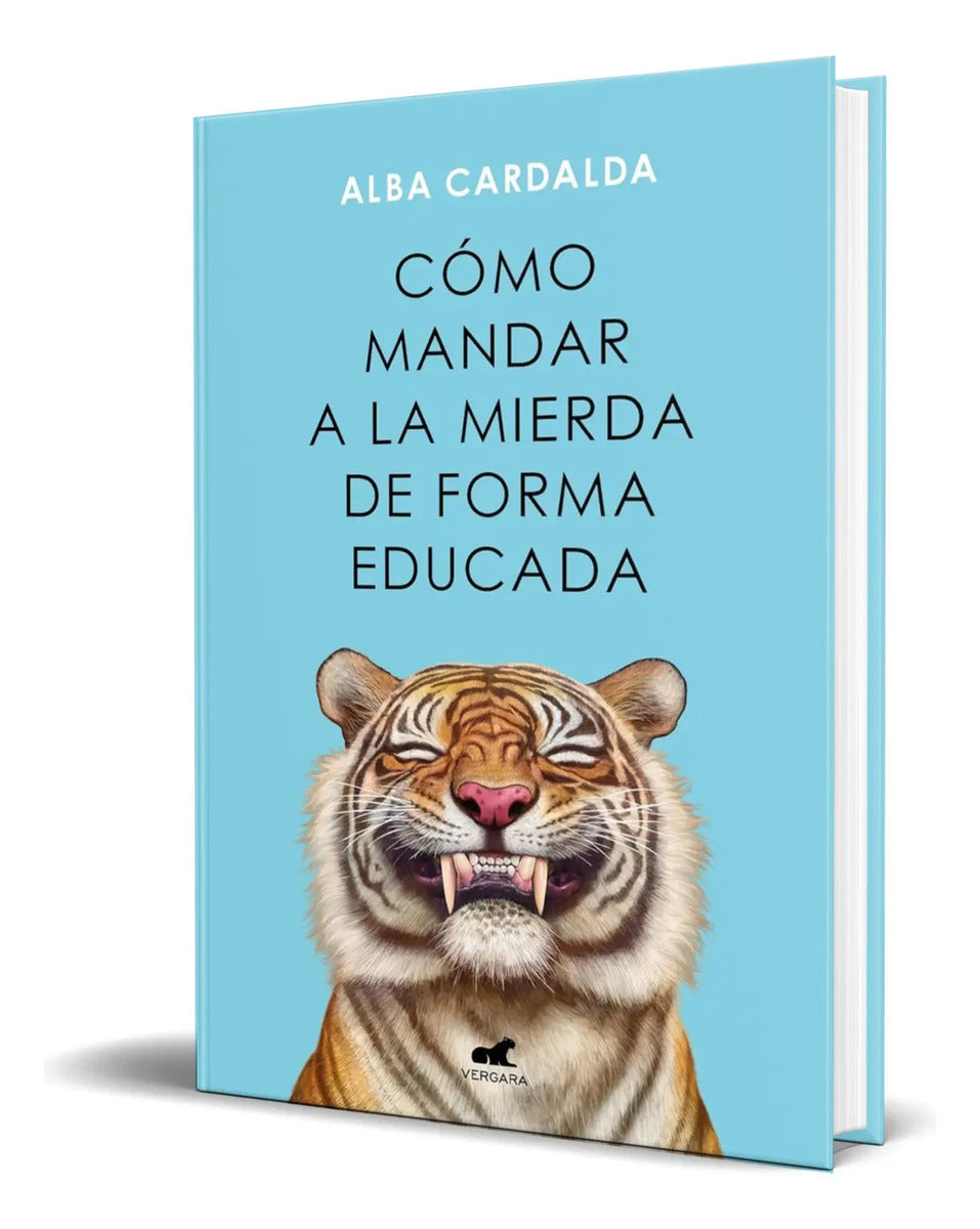 Portada de Libro Como Mandar A La Mierda De Forma Educada [ Original ]