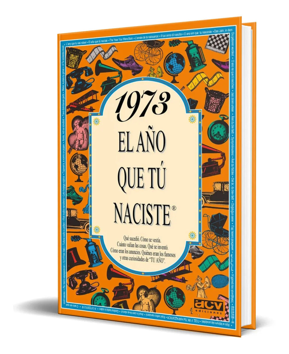 Portada de Libro 1973 El Año Que Tu Naciste [ Original ]