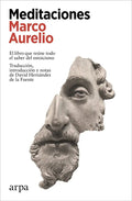 Portada de Meditaciones, De Aurélio, Marco. Editorial Arpa Editores, Tapa Blanda En Español, 2023